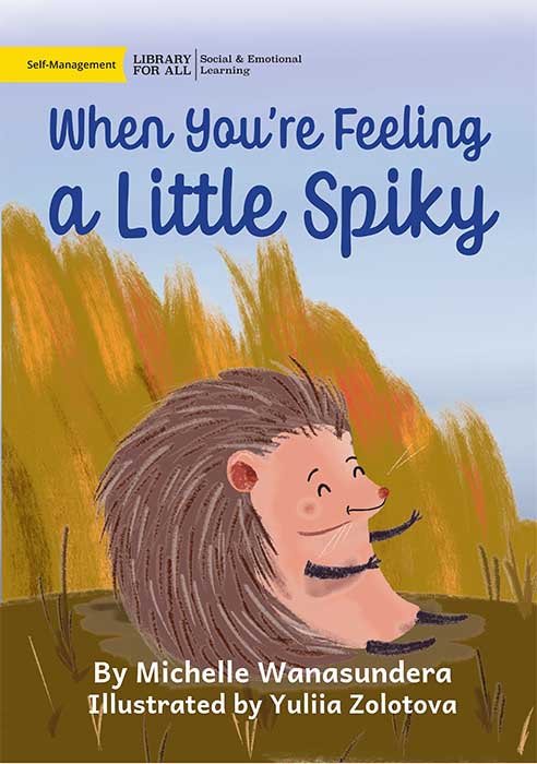 When You're Feeling a Little Spiky