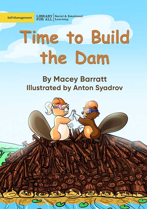 Time to Build the Dam